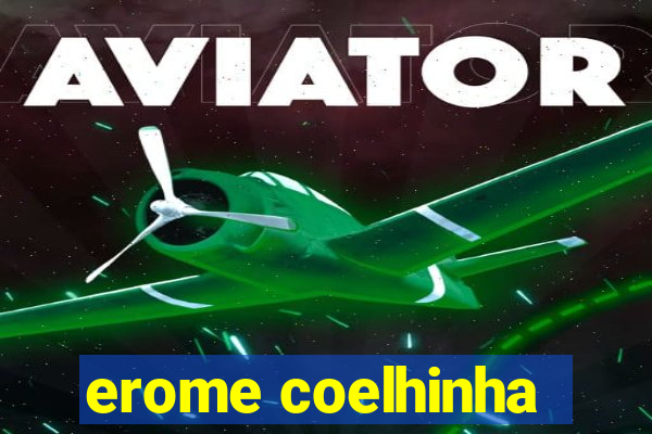 erome coelhinha